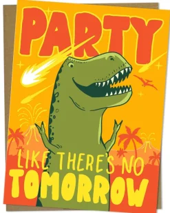 Cognitive Surplus Dinosaur Birthday Card - Party Like's There's No Tomorrow | * Greeting Cards