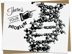 Cognitive Surplus DNA: There’s Your Problem! - Genetics Greeting Card | * Greeting Cards | Microbiology