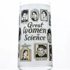 Cognitive Surplus Great Women of Science Drinking Glass | * Drinking Glasses | Physics