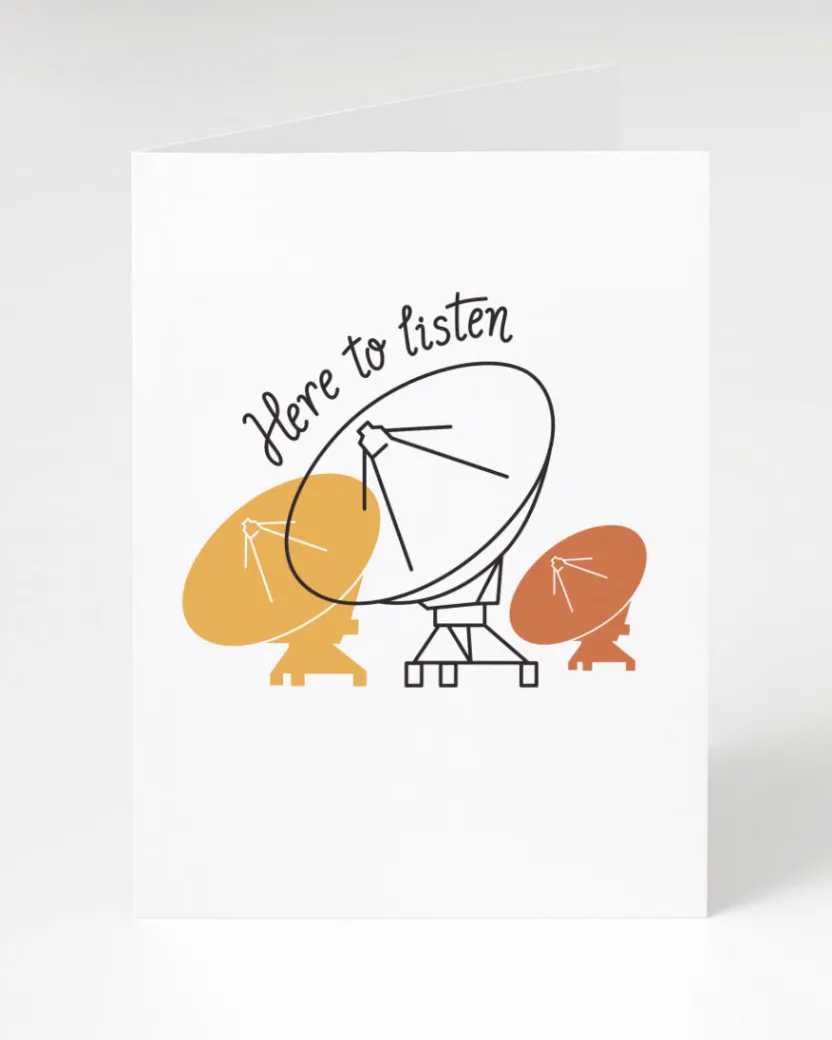 Cognitive Surplus Here to Listen Greeting Card - Sympathy Card | * Greeting Cards | Astronomy