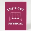 Cognitive Surplus Let's Get Physical Physics Card - Valentine Card | * Greeting Cards | Physics