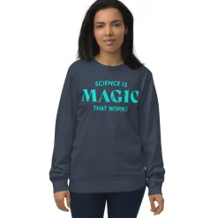 Cognitive Surplus Science is Magic Sweatshirt - Organic* Sweatshirts