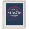 Cognitive Surplus Science is Magic That Works Museum Print* Wall Art | Physics