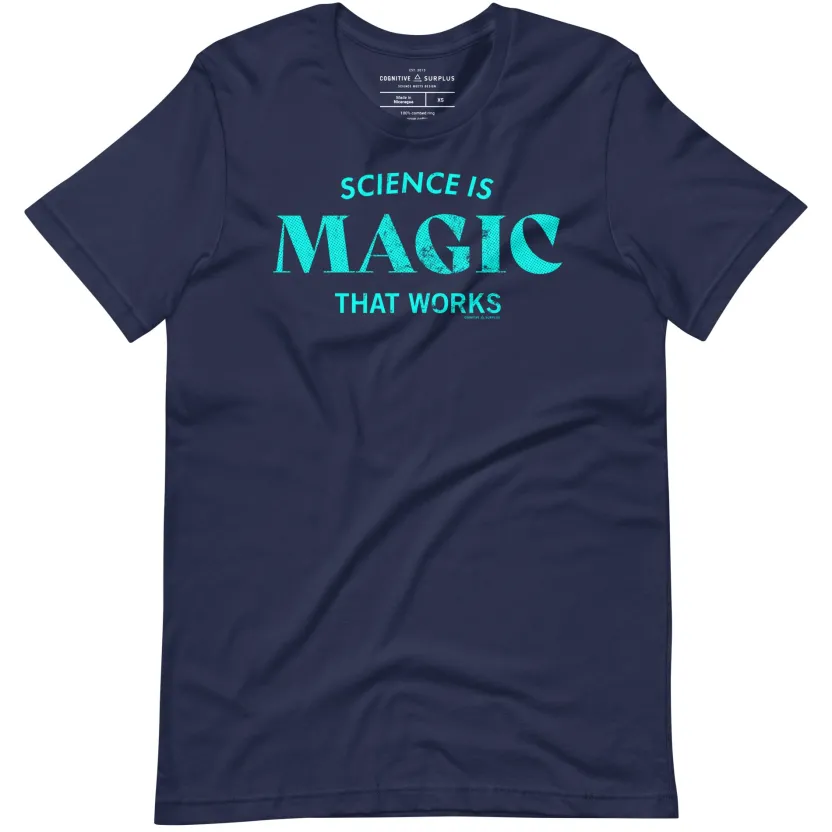 Cognitive Surplus Science is Magic That Works Typography Graphic Tee* Unisex Graphic Tees | Physics