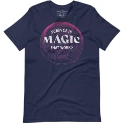 Cognitive Surplus Science is Magic That Works Graphic Tee* Unisex Graphic Tees | Physics