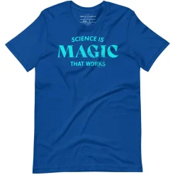 Cognitive Surplus Science is Magic That Works Typography Graphic Tee* Unisex Graphic Tees | Physics
