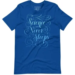 Cognitive Surplus Science Never Sleeps Graphic Tee* Unisex Graphic Tees