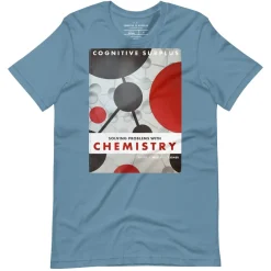 Cognitive Surplus Solving Problems With Chemistry Graphic Tee* Unisex Graphic Tees | Chemistry
